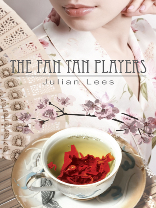 Title details for The Fan Tan Players by Julian Lees - Available